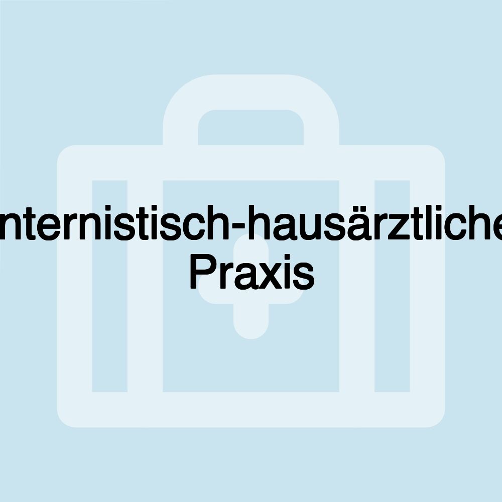 Internistisch-hausärztliche Praxis