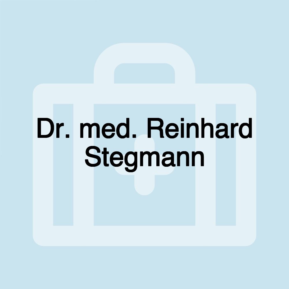 Dr. med. Reinhard Stegmann