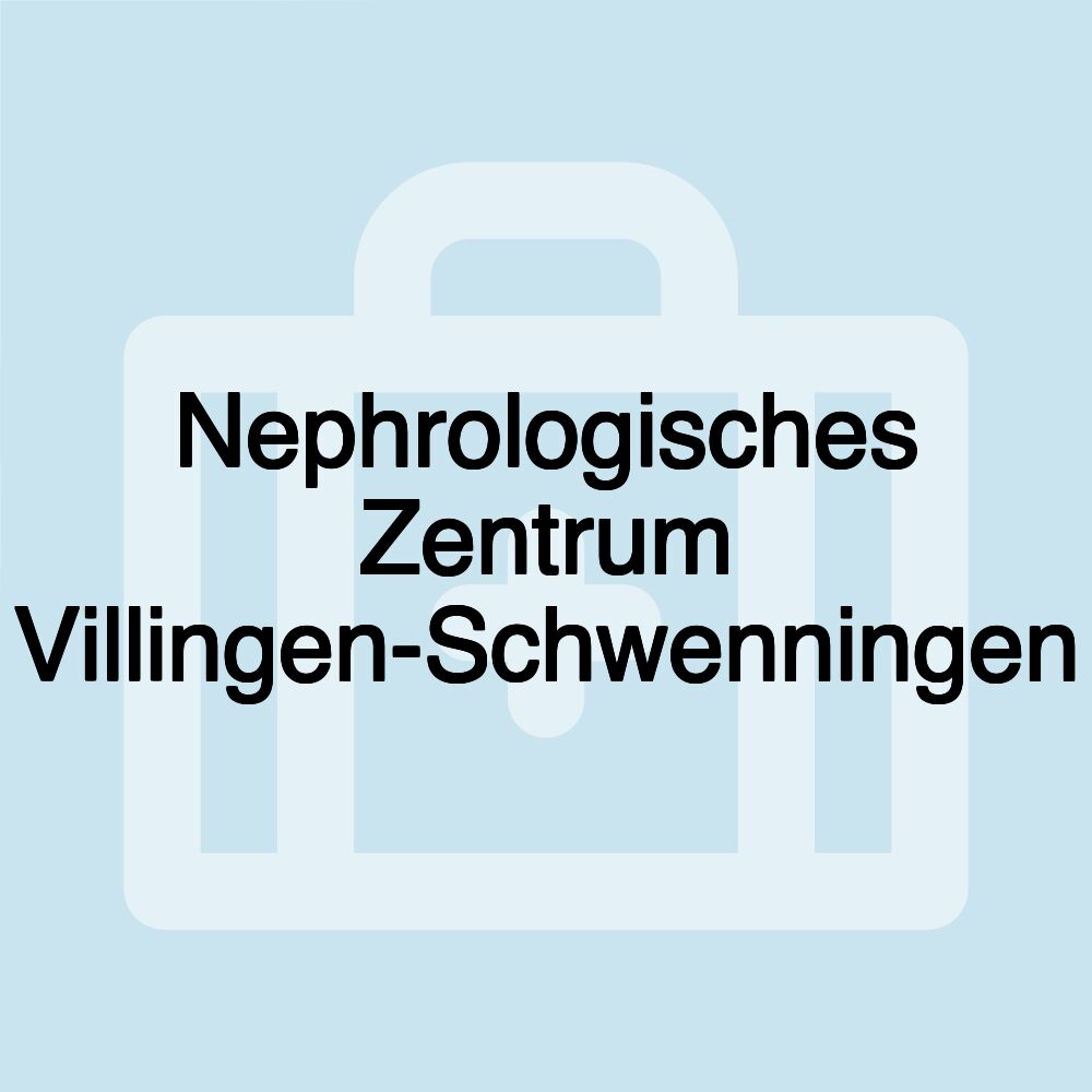 Nephrologisches Zentrum Villingen-Schwenningen