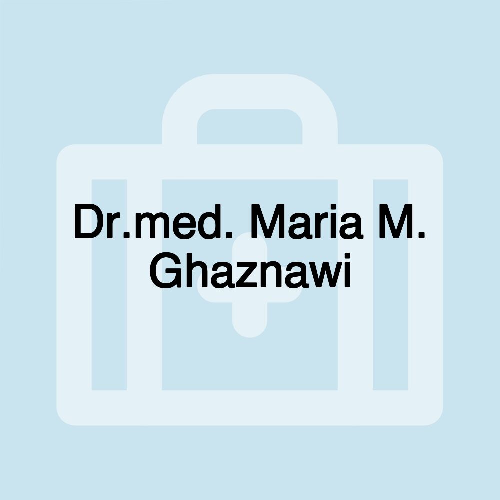 Dr.med. Maria M. Ghaznawi