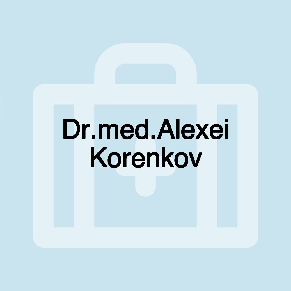 Dr.med.Alexei Korenkov