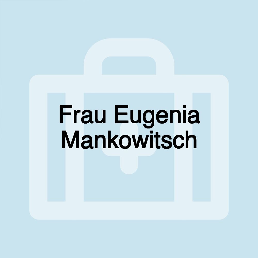 Frau Eugenia Mankowitsch