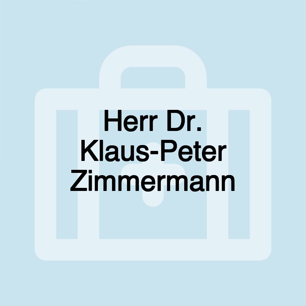 Herr Dr. Klaus-Peter Zimmermann