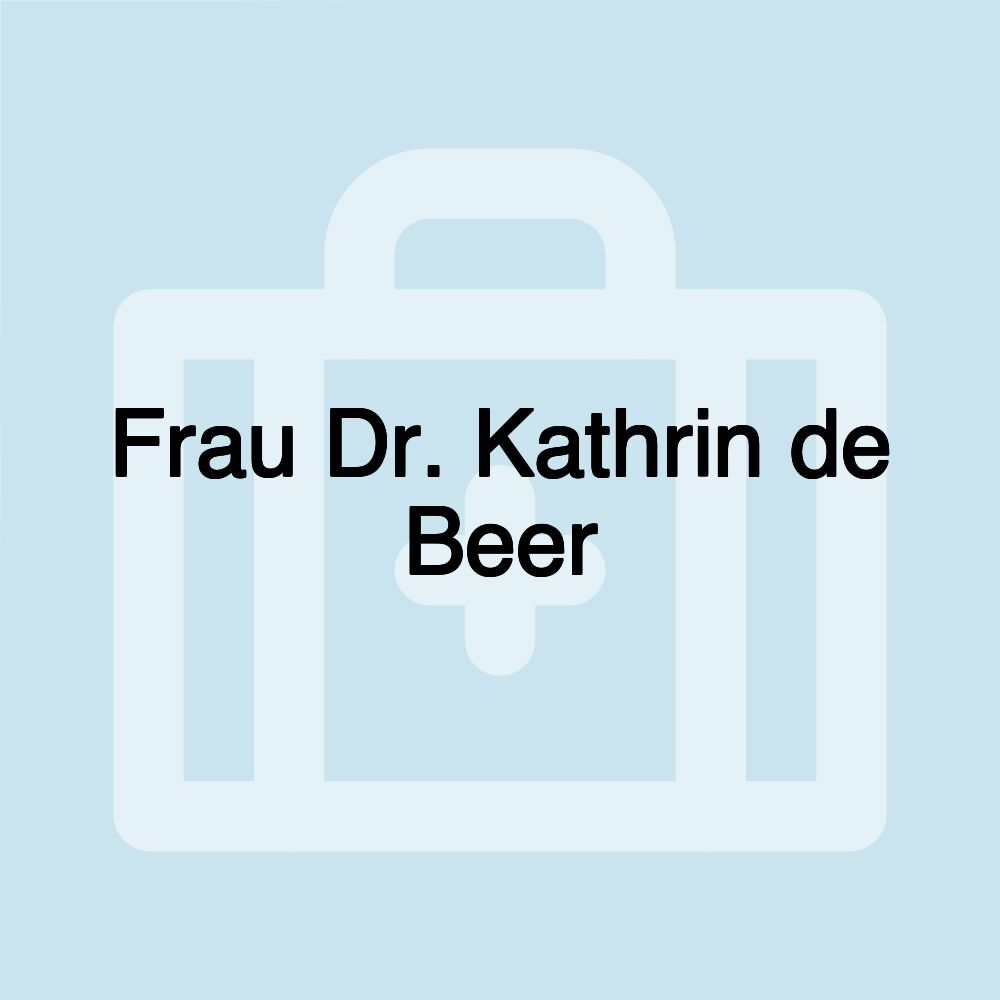 Frau Dr. Kathrin de Beer