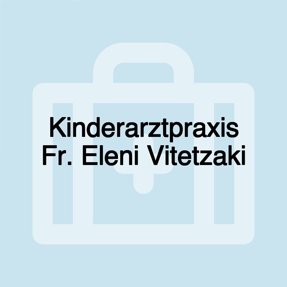 Kinderarztpraxis Fr. Eleni Vitetzaki