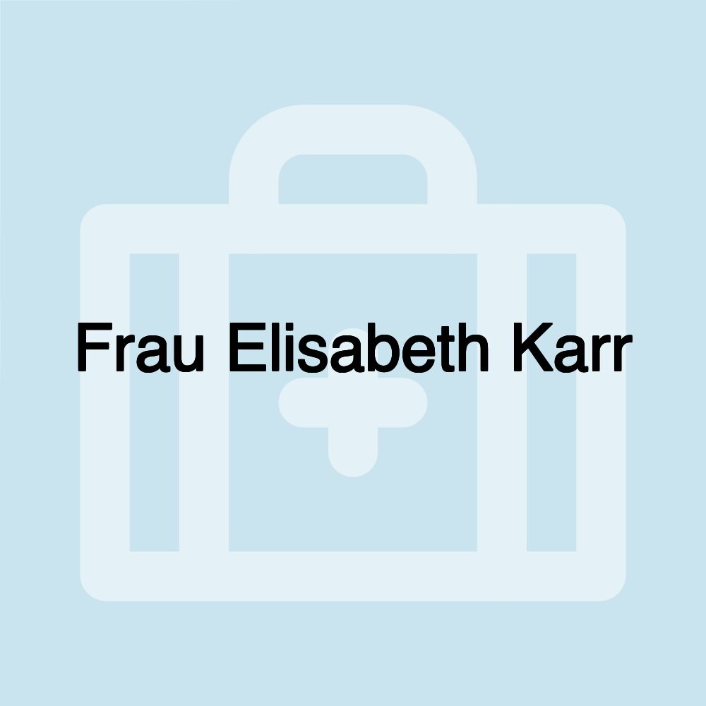 Frau Elisabeth Karr