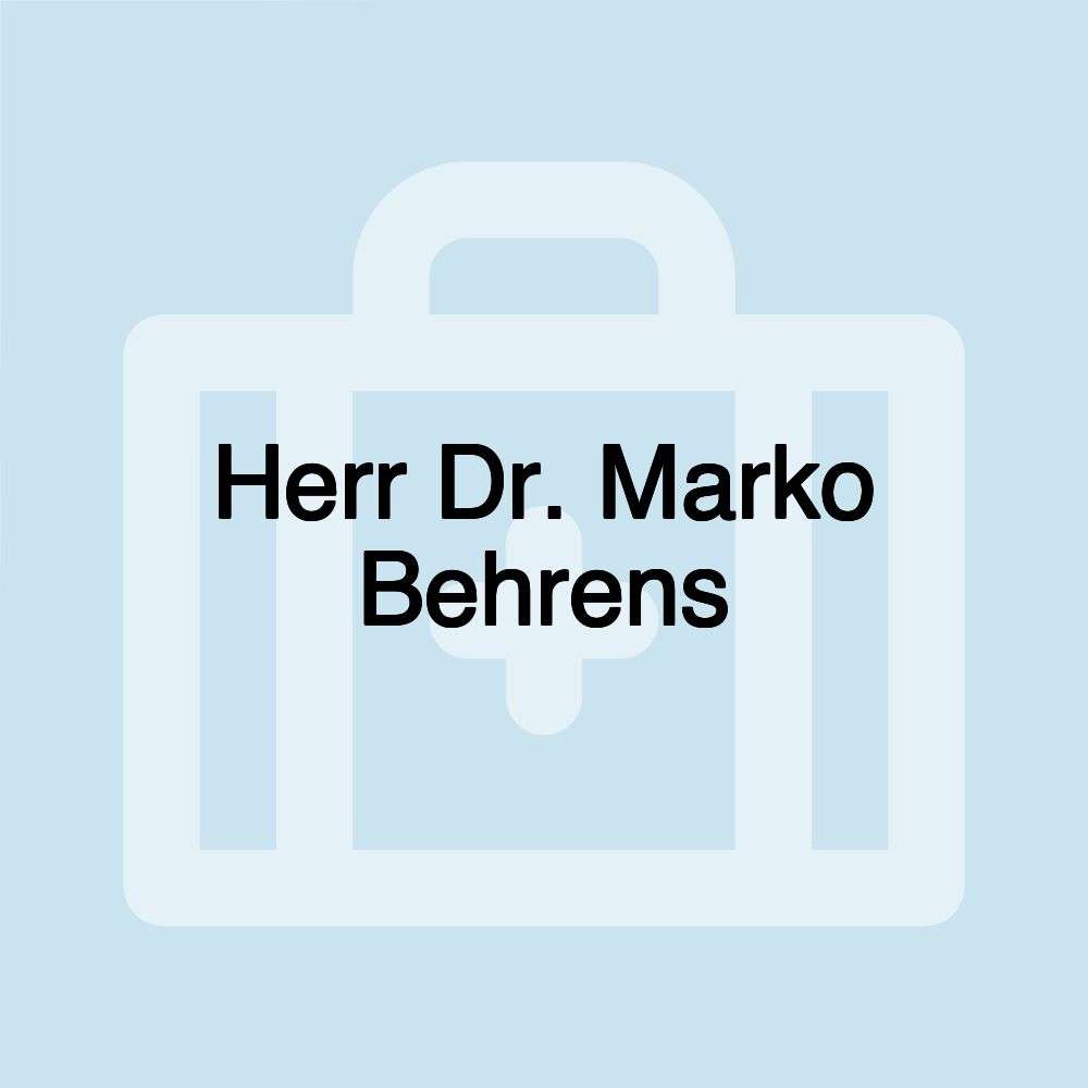 Herr Dr. Marko Behrens