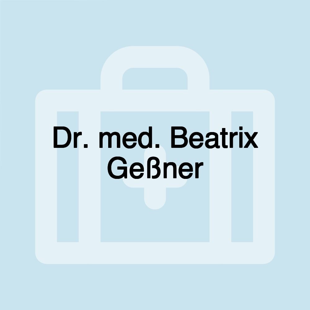 Dr. med. Beatrix Geßner