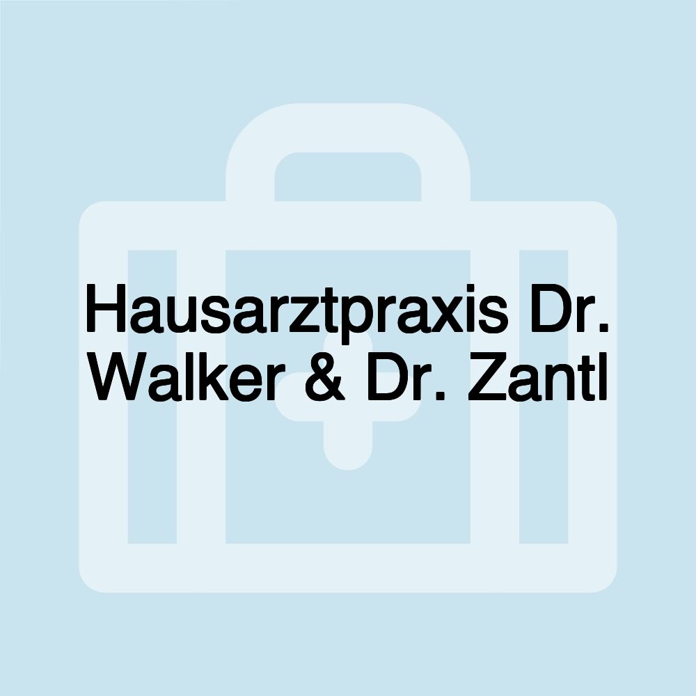 Hausarztpraxis Dr. Walker & Dr. Zantl