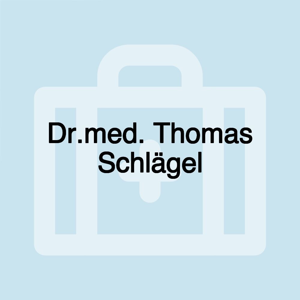 Dr.med. Thomas Schlägel