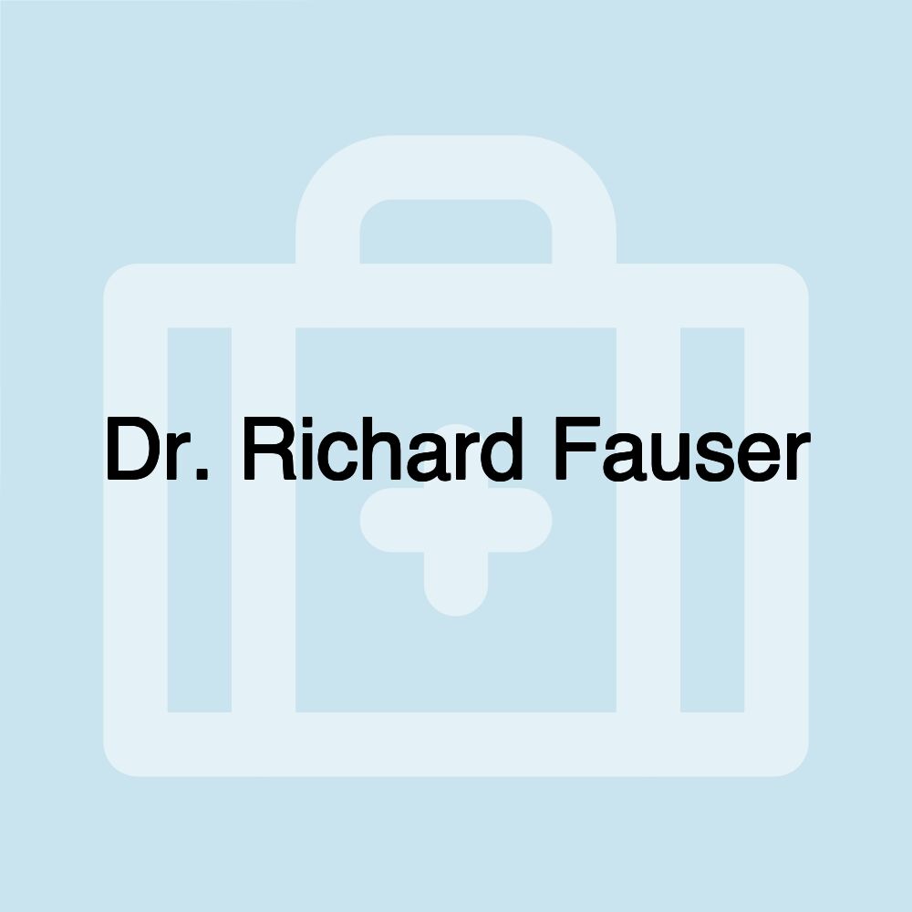 Dr. Richard Fauser