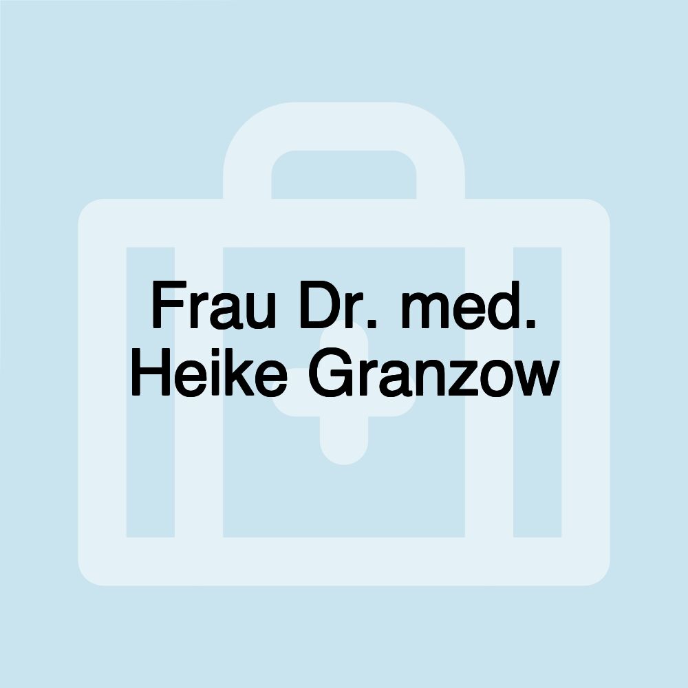 Frau Dr. med. Heike Granzow