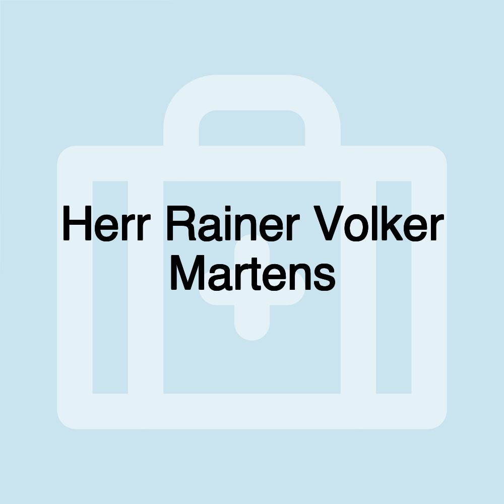 Herr Rainer Volker Martens