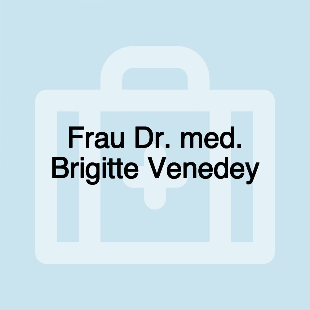 Frau Dr. med. Brigitte Venedey