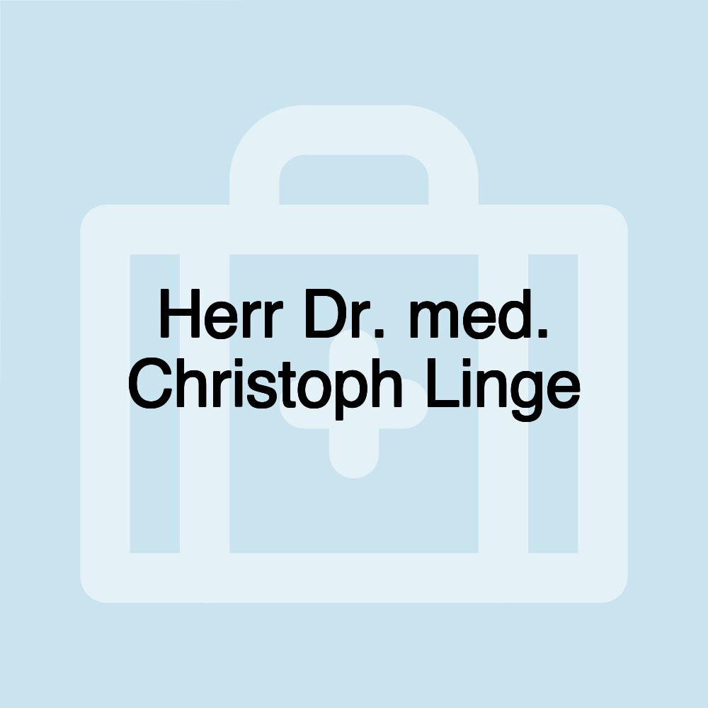 Herr Dr. med. Christoph Linge