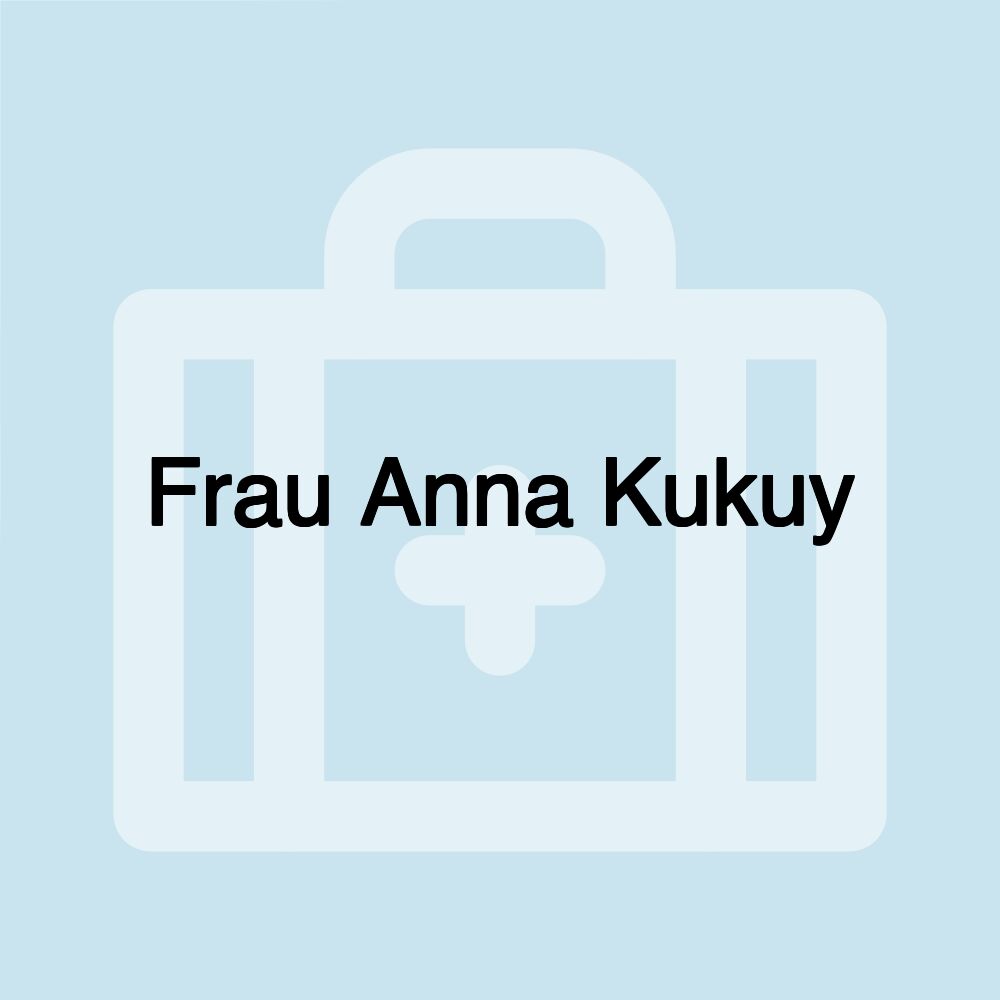 Frau Anna Kukuy