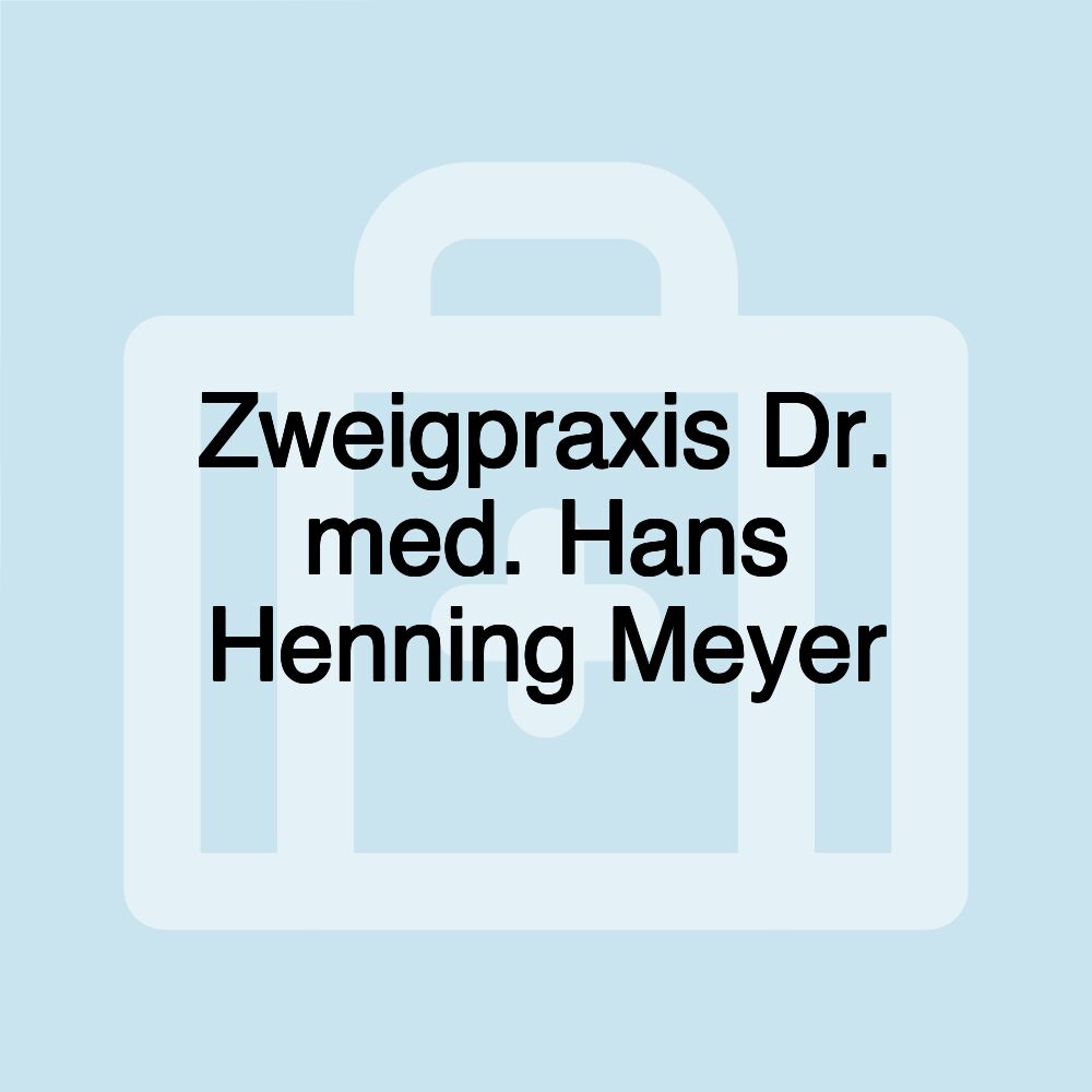 Zweigpraxis Dr. med. Hans Henning Meyer