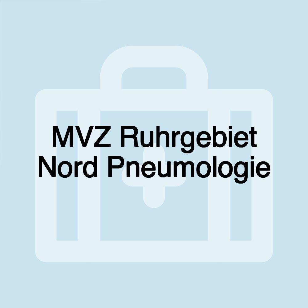 MVZ Ruhrgebiet Nord Pneumologie