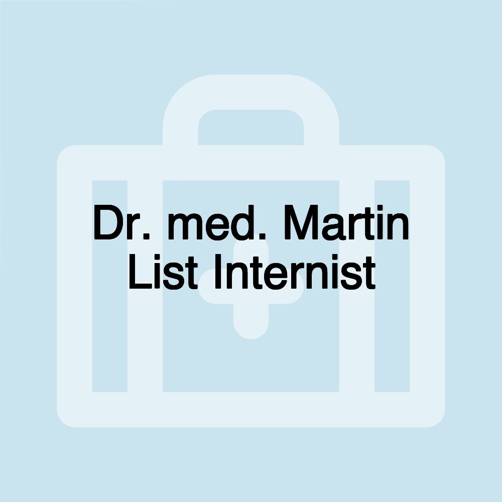 Dr. med. Martin List Internist