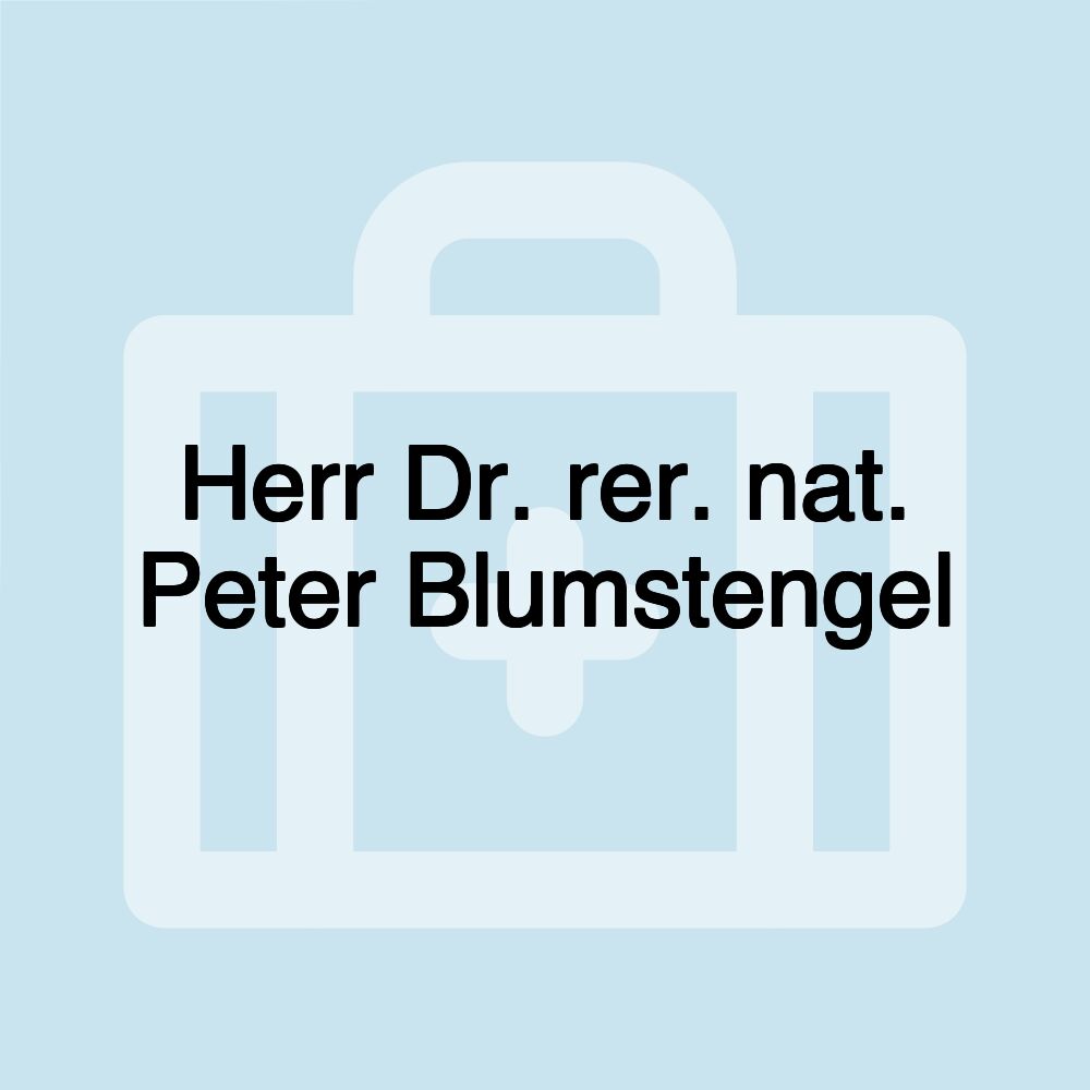 Herr Dr. rer. nat. Peter Blumstengel