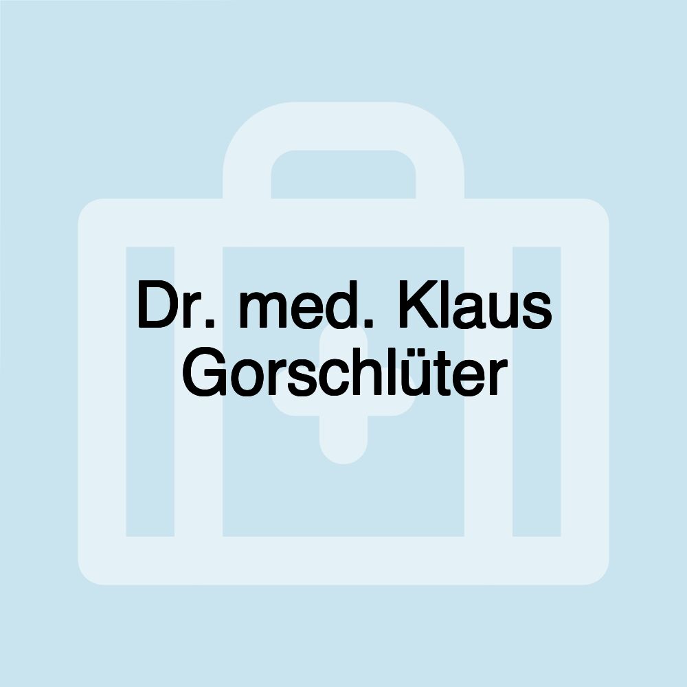 Dr. med. Klaus Gorschlüter