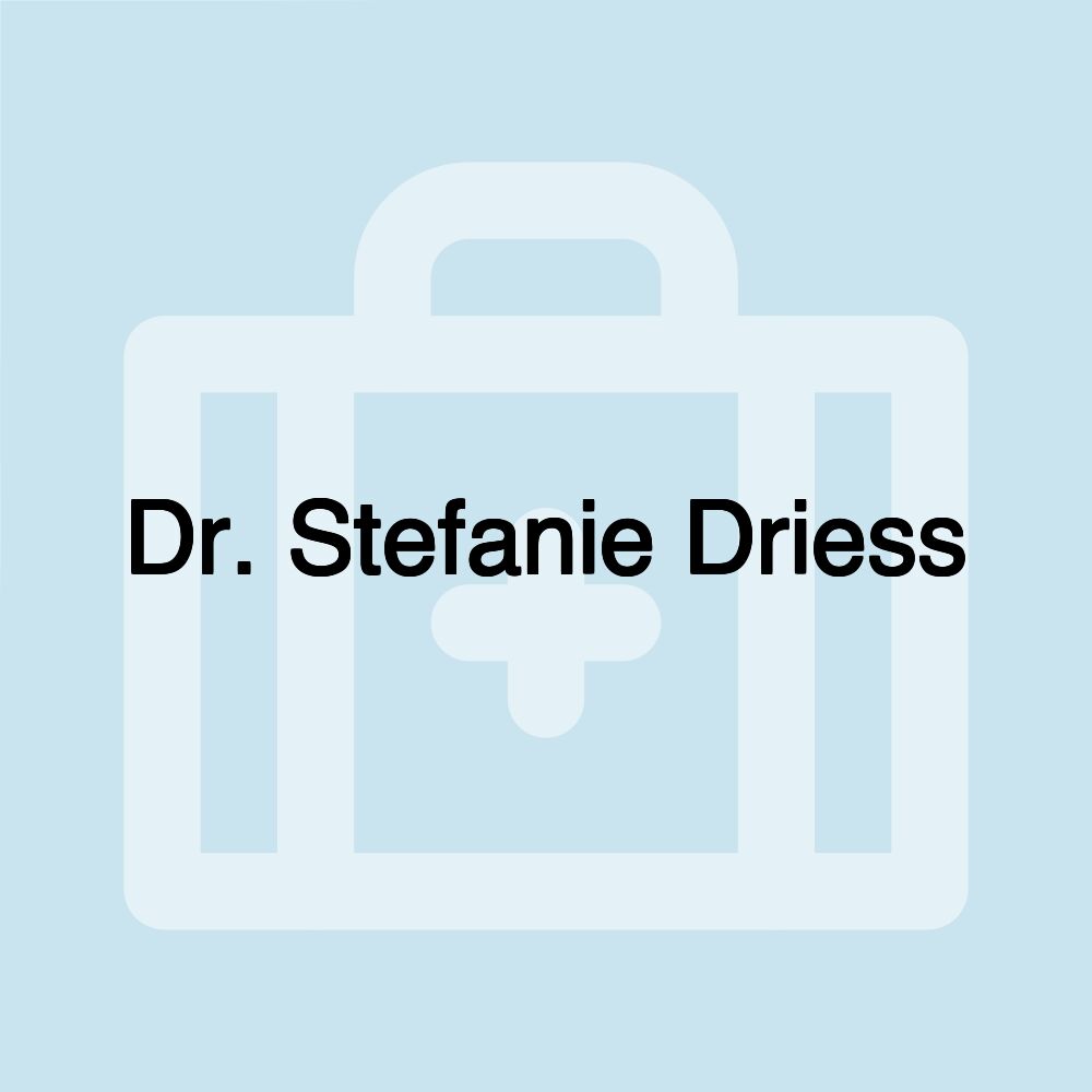 Dr. Stefanie Driess