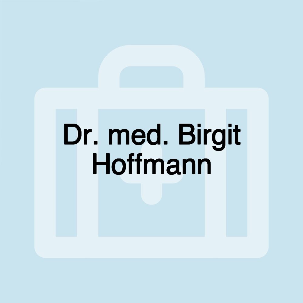 Dr. med. Birgit Hoffmann