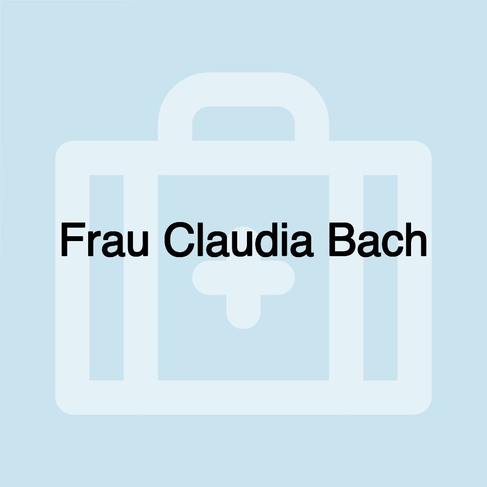 Frau Claudia Bach