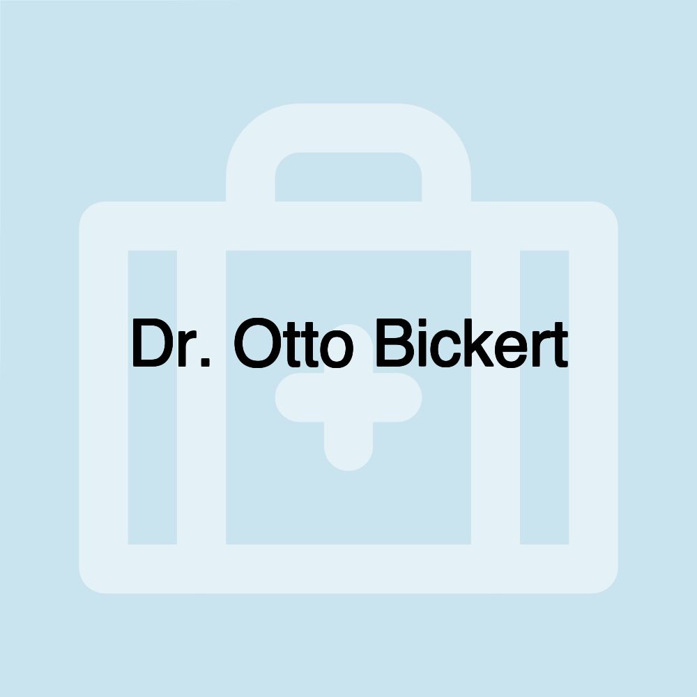 Dr. Otto Bickert