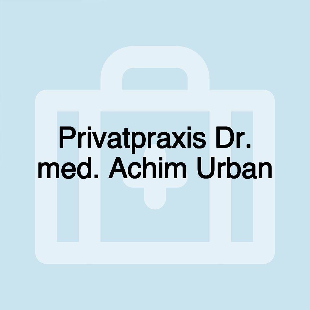 Privatpraxis Dr. med. Achim Urban