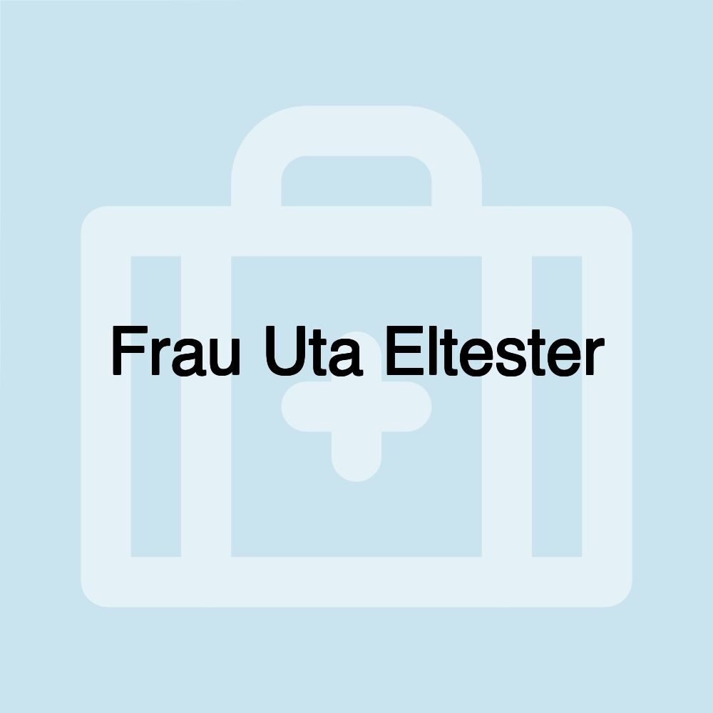 Frau Uta Eltester