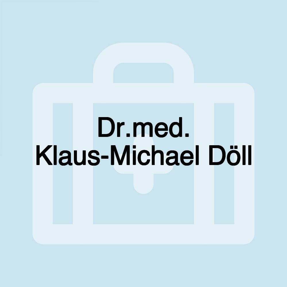 Dr.med. Klaus-Michael Döll