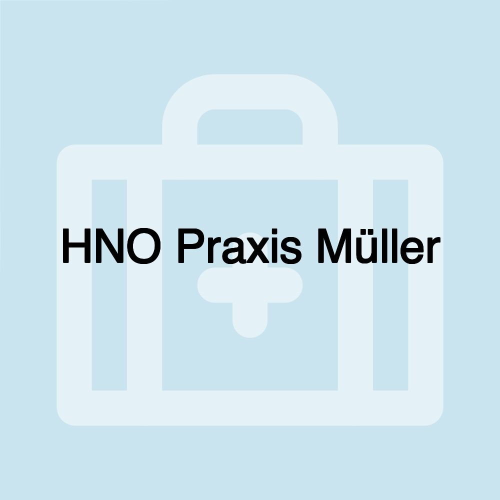 HNO Praxis Müller