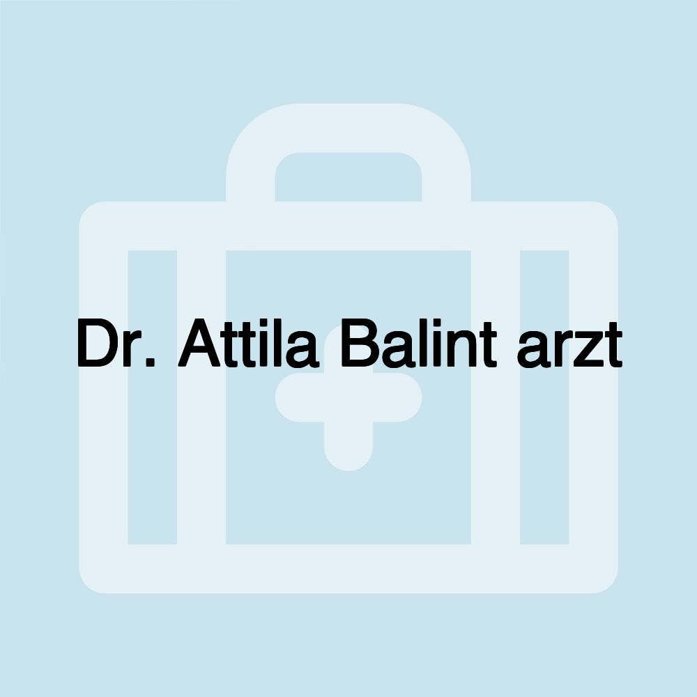 Dr. Attila Balint arzt