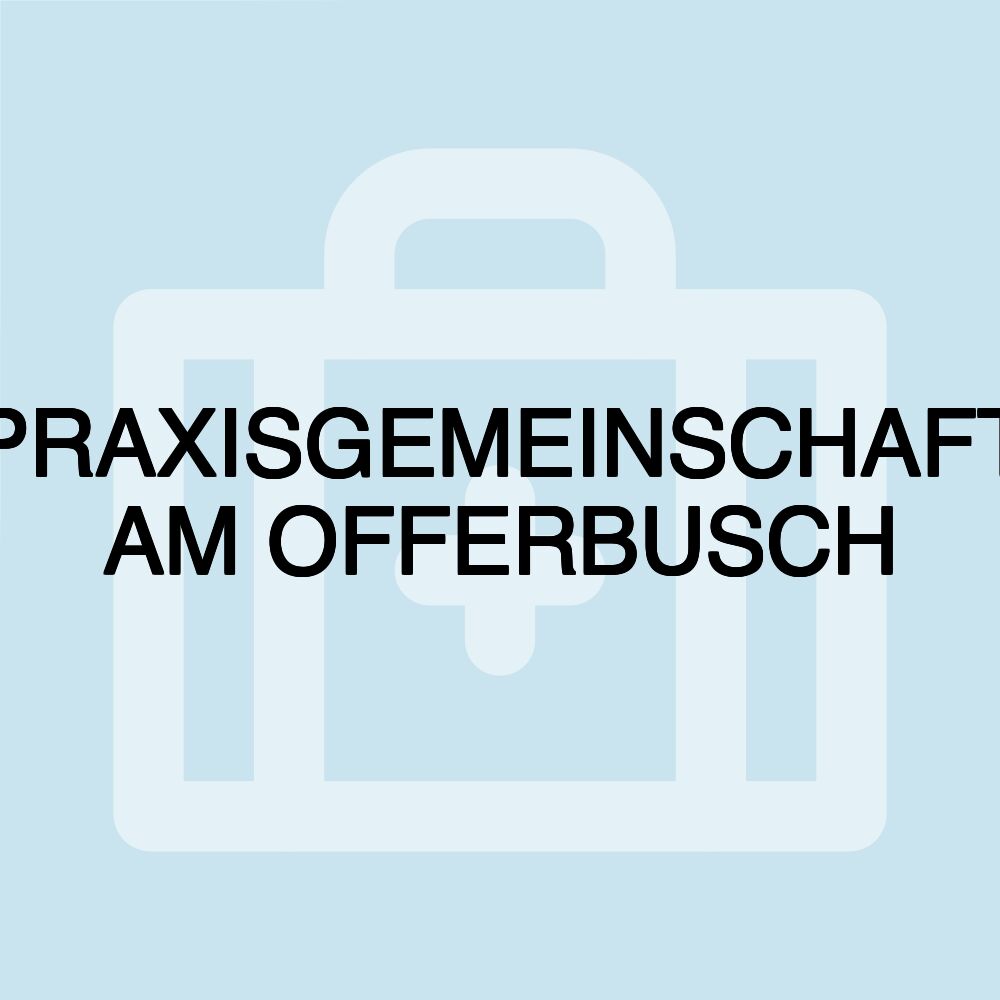 PRAXISGEMEINSCHAFT AM OFFERBUSCH