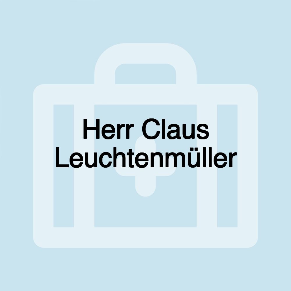 Herr Claus Leuchtenmüller