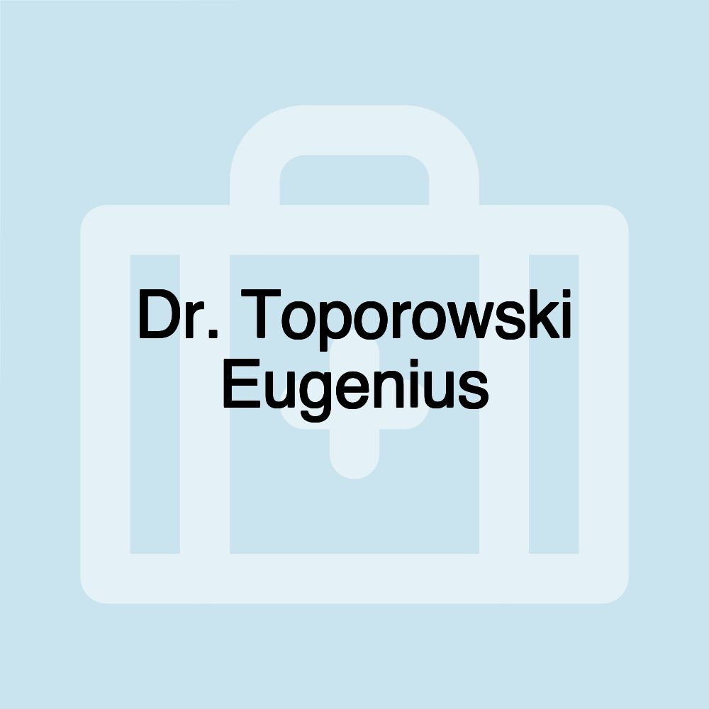 Dr. Toporowski Eugenius