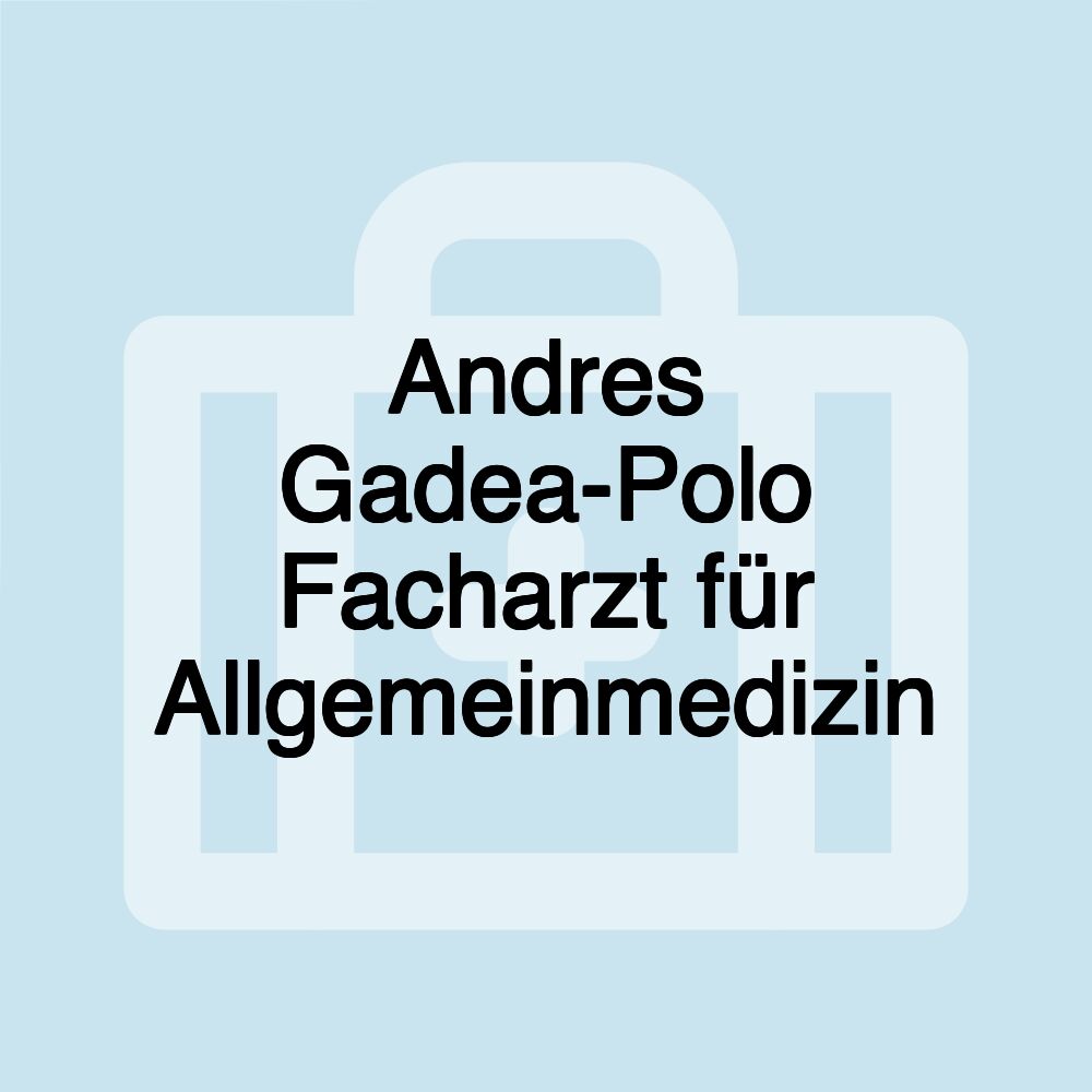 Andres Gadea-Polo Facharzt für Allgemeinmedizin