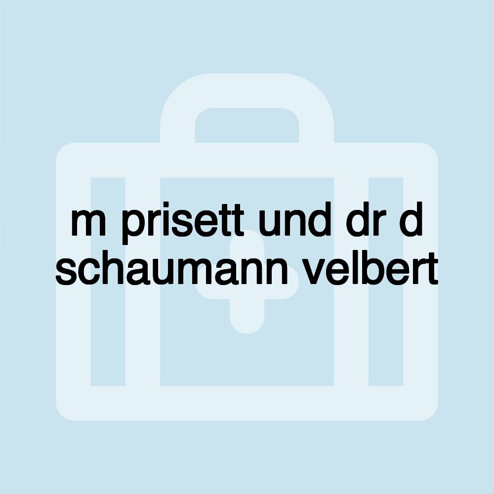 m prisett und dr d schaumann velbert