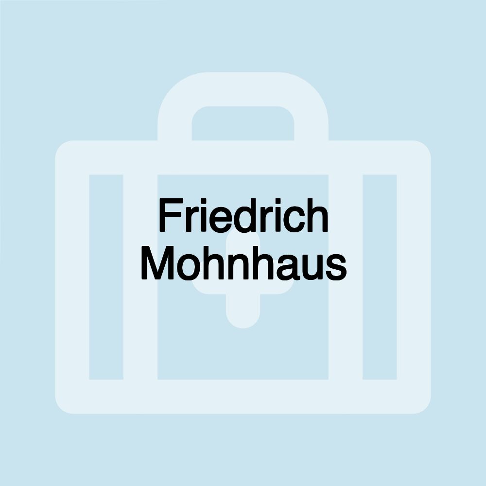 Friedrich Mohnhaus