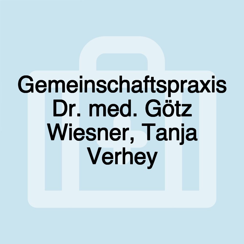 Gemeinschaftspraxis Dr. med. Götz Wiesner, Tanja Verhey