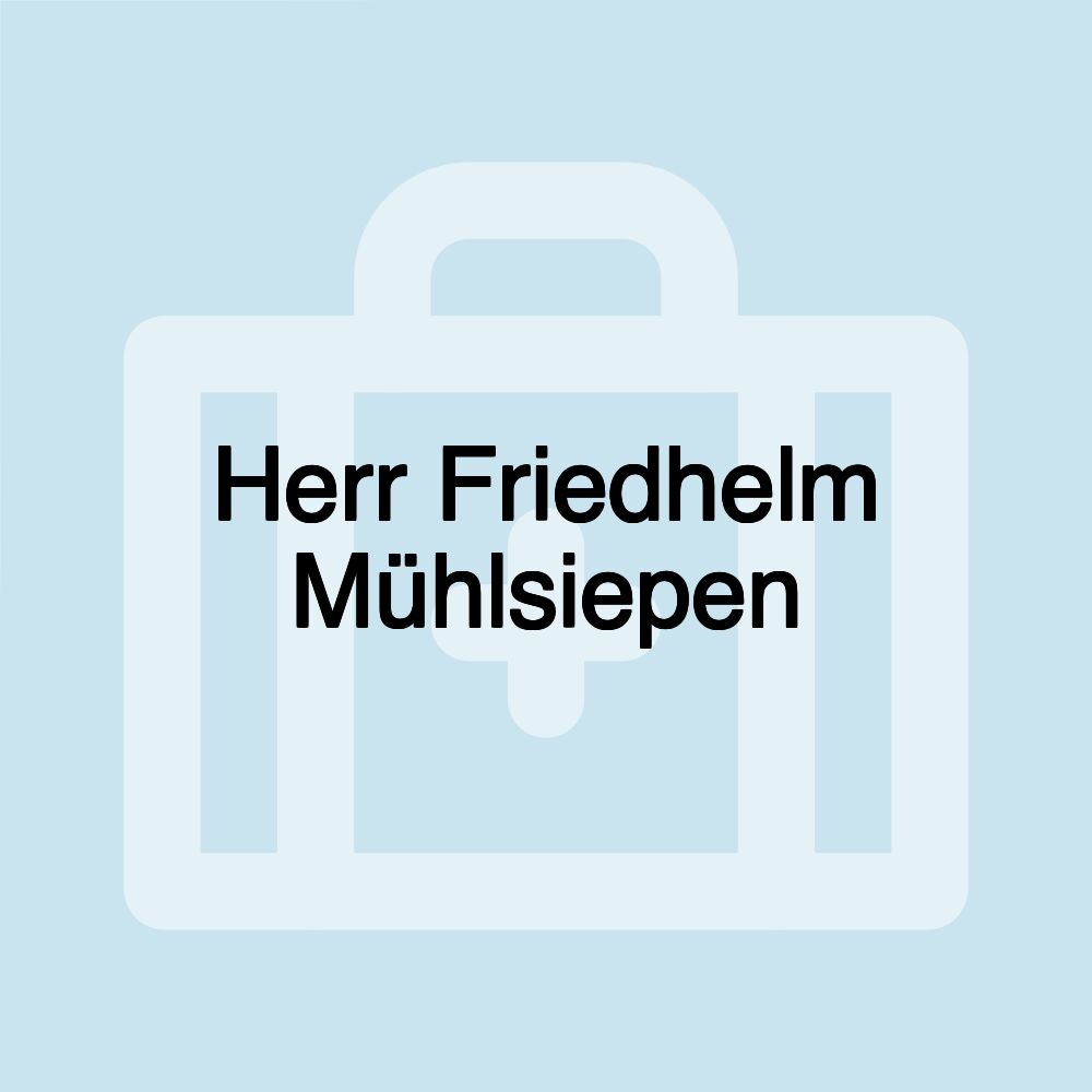 Herr Friedhelm Mühlsiepen