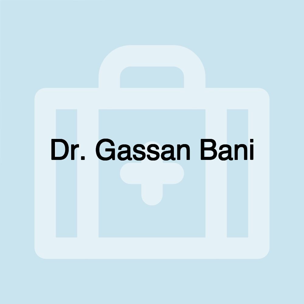 Dr. Gassan Bani