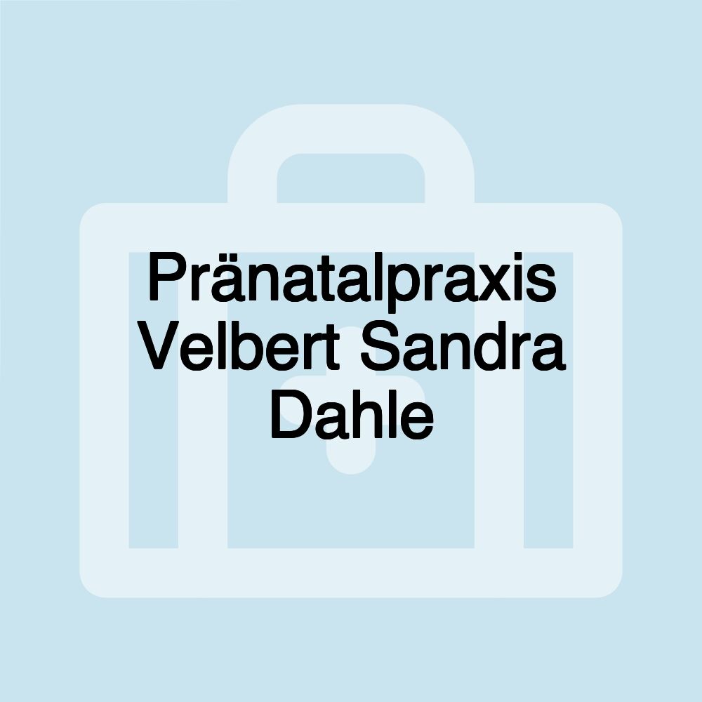 Pränatalpraxis Velbert Sandra Dahle