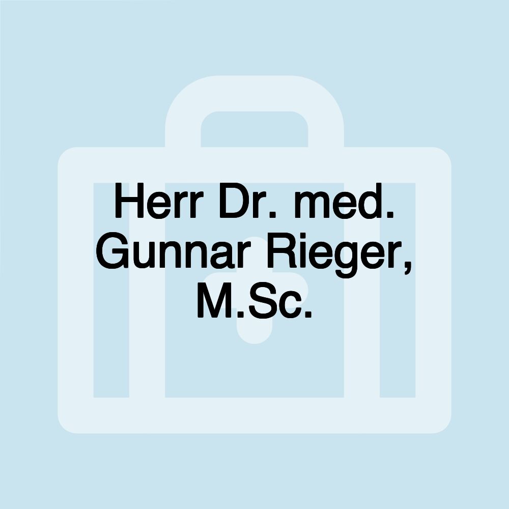 Herr Dr. med. Gunnar Rieger, M.Sc.