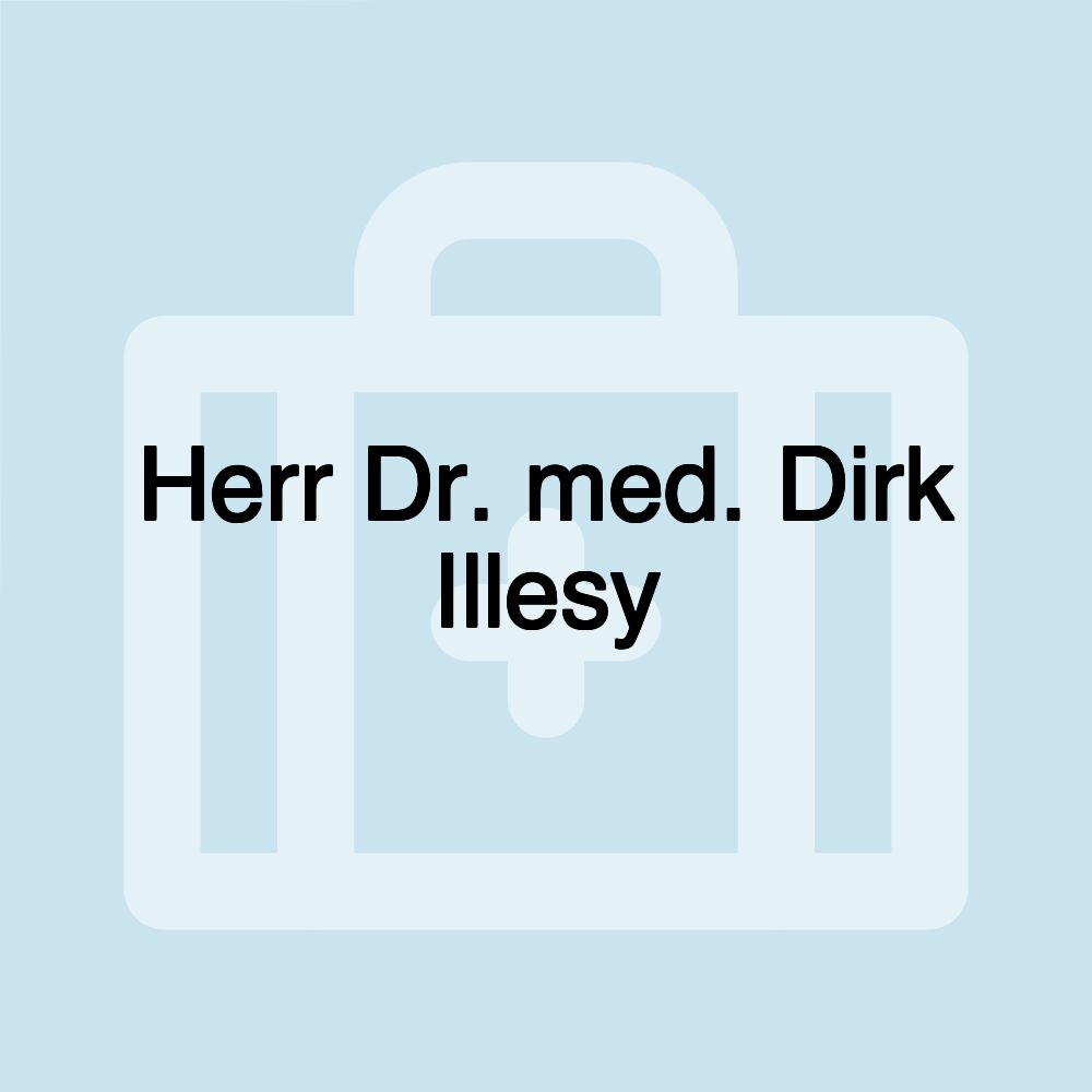 Herr Dr. med. Dirk Illesy