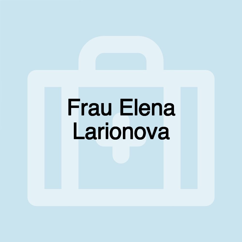 Frau Elena Larionova