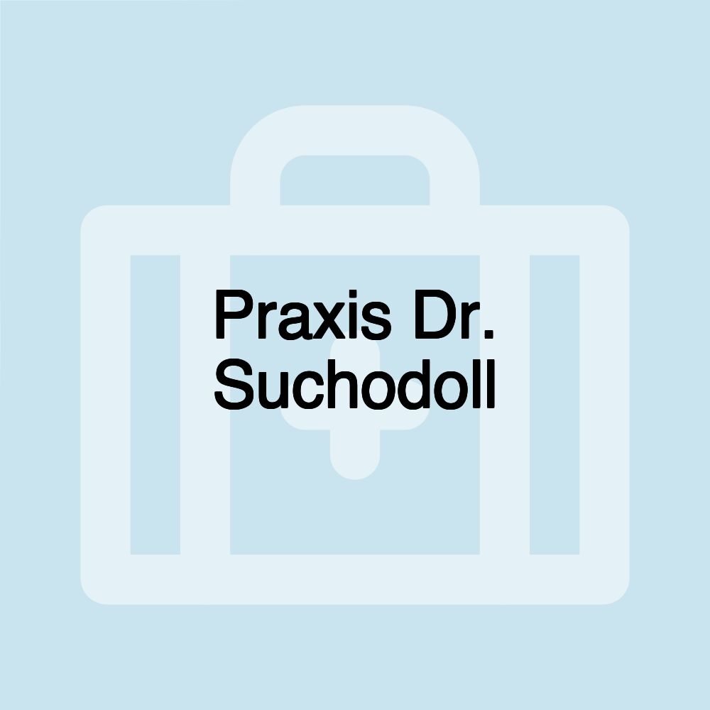 Praxis Dr. Suchodoll