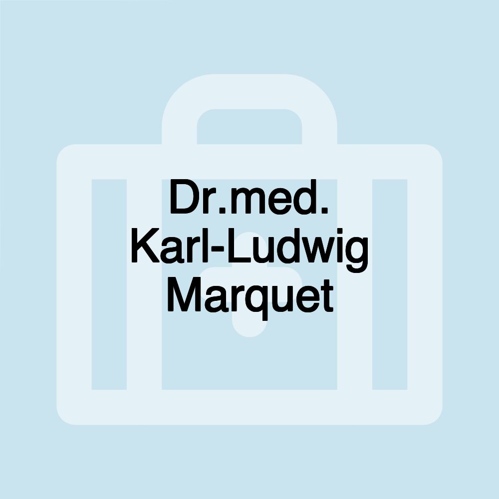 Dr.med. Karl-Ludwig Marquet