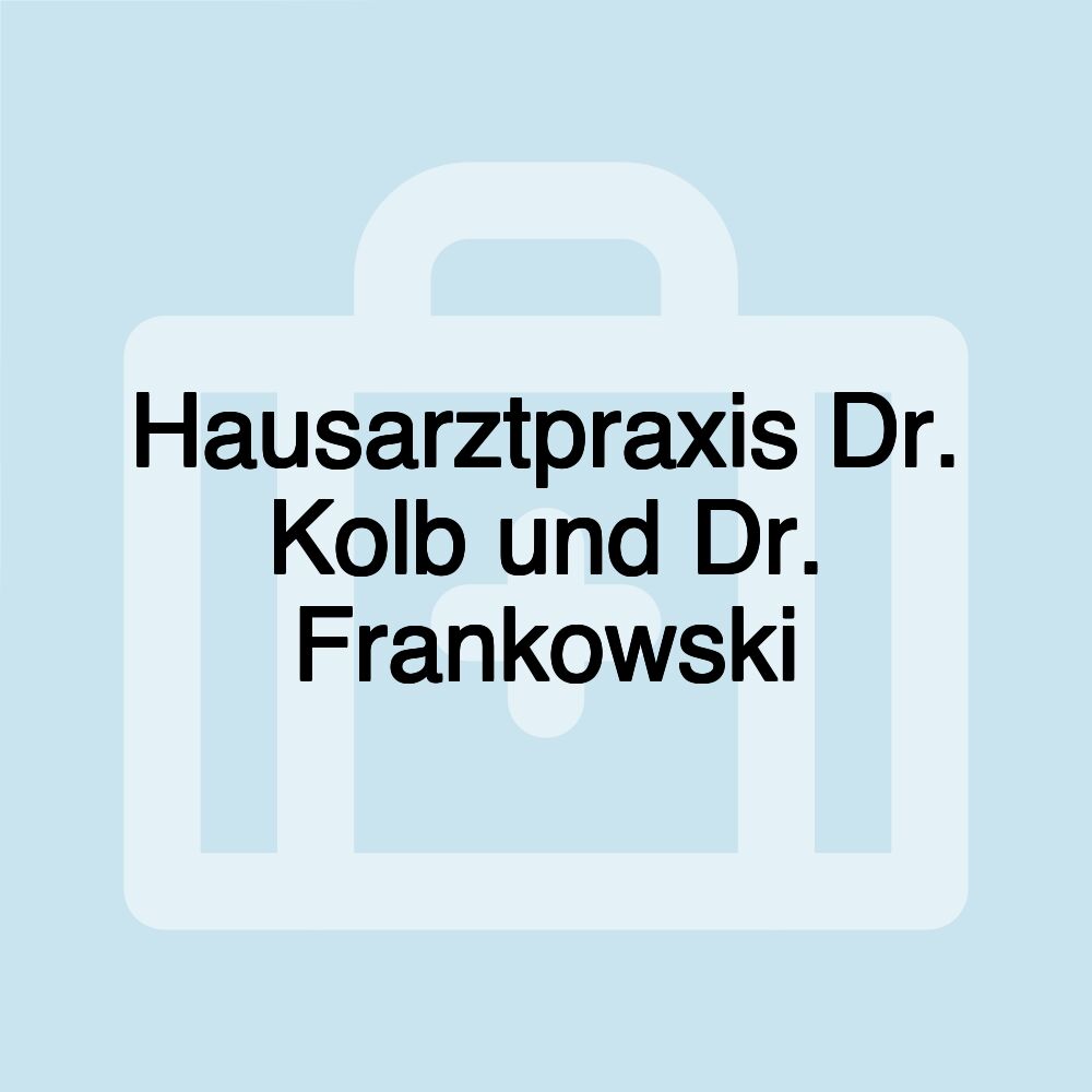 Hausarztpraxis Dr. Kolb und Dr. Frankowski